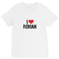 I Love Roman V-neck Tee | Artistshot