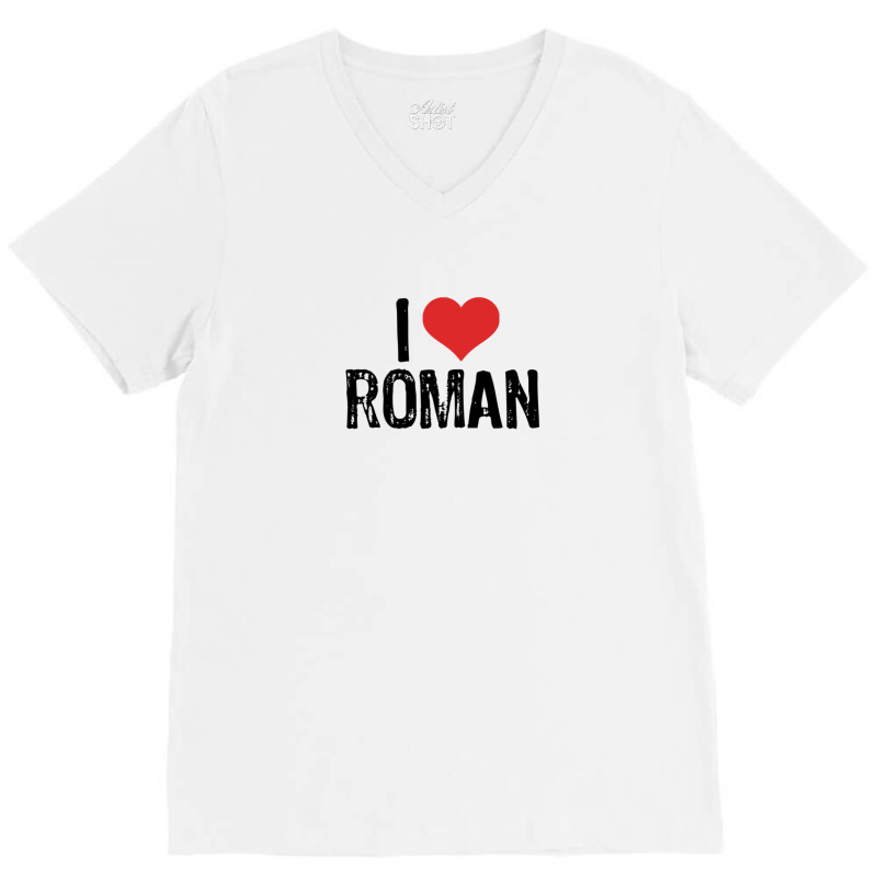 I Love Roman V-Neck Tee by yenalsardao | Artistshot