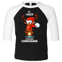 Trending I Need A Huge Carbonara Reindeer Matching Group Present Xmas Toddler 3/4 Sleeve Tee | Artistshot