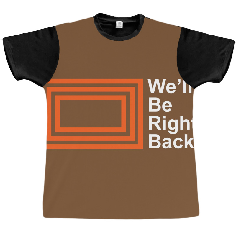 The Eric Andre Show Wex27ll Be Right Back Shirt Poster Trending Graphic T-shirt by lsaacsiuis1 | Artistshot