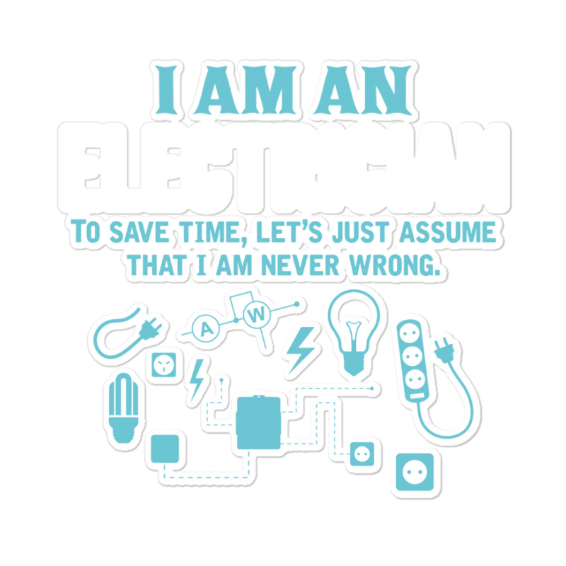 I Am An Electrician... Sticker | Artistshot