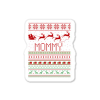 Mommy Ugly Christmas Sweater Xmas Sticker | Artistshot