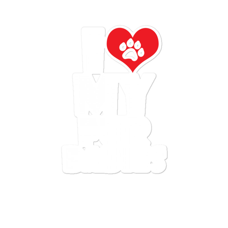 I Love Fur Babies Sticker | Artistshot