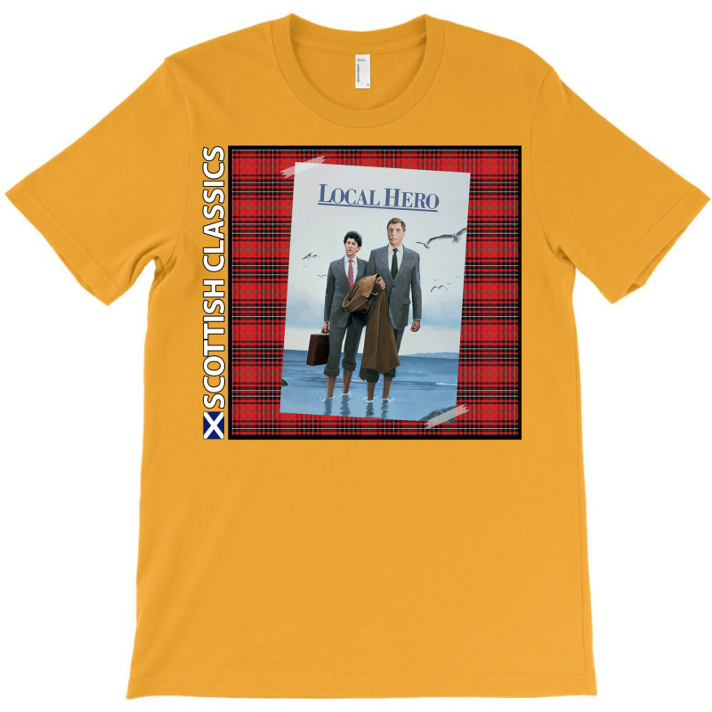 Scottish S Local Hero  T T-shirt | Artistshot