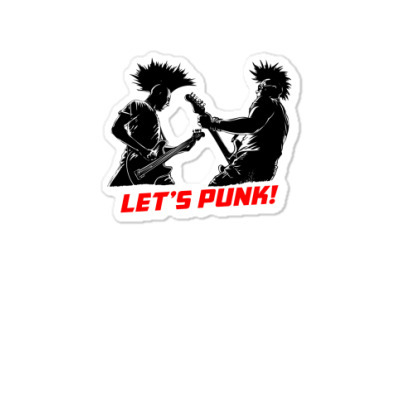 Lets Punk Sticker Designed By Icang Waluyo