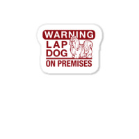 Lap Dog Warning Sticker | Artistshot