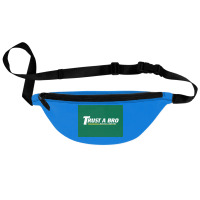 Trust A Bro Moving Company Poster Humor Fanny Pack | Artistshot