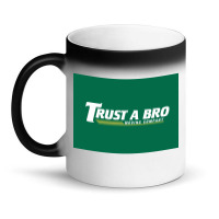 Trust A Bro Moving Company Poster Humor Magic Mug | Artistshot