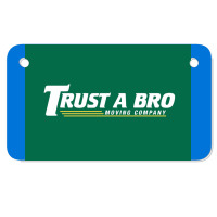 Trust A Bro Moving Company Poster Humor Motorcycle License Plate | Artistshot