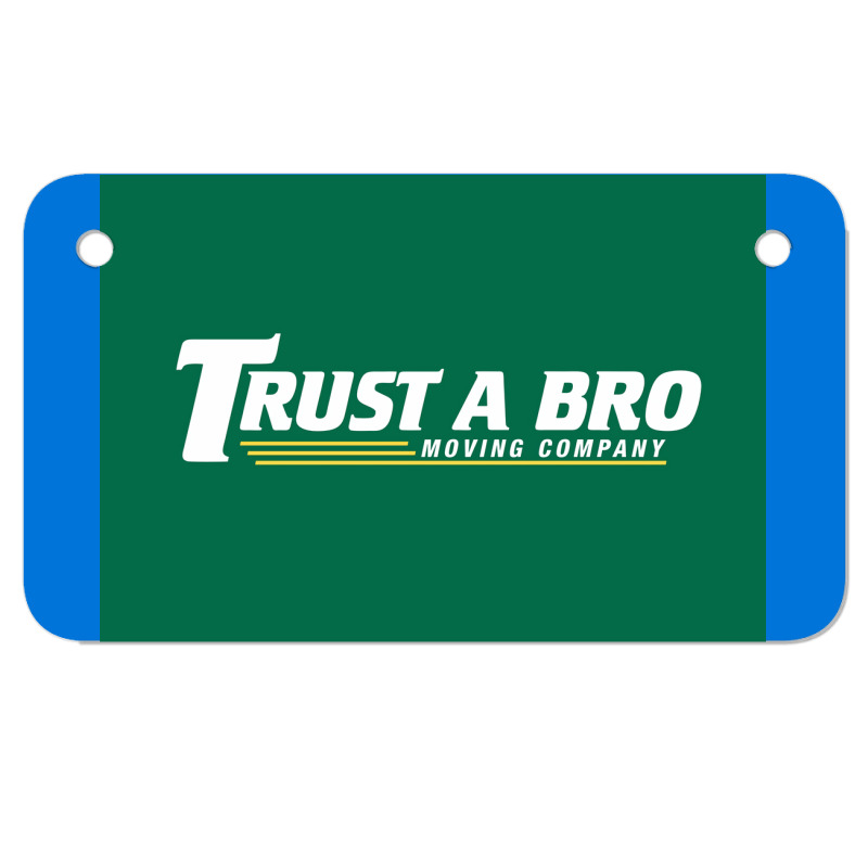 Trust A Bro Moving Company Poster Humor Motorcycle License Plate | Artistshot