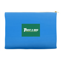 Trust A Bro Moving Company Poster Humor Accessory Pouches | Artistshot