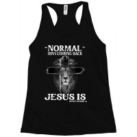 Jesus Christian Normal Isnt Coming Back Jesus Is Revelation 14 Cross L Racerback Tank | Artistshot