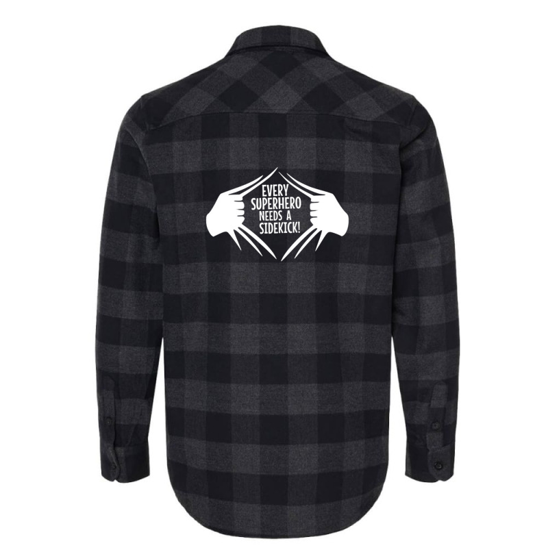 Every Superhero Needs A Sidekick 3 Flannel Shirt by AcostaLopezJuan | Artistshot