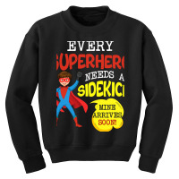 Every Superhero Needs A Sidekick Ba Youth Sweatshirt | Artistshot