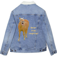 Hot Trend Never Stop Laughing! Funny Horse Painting Unisex Sherpa-lined Denim Jacket | Artistshot