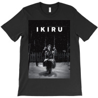 Ikiru Movie T-shirt | Artistshot