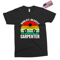 World's Okayest Carpenter Exclusive T-shirt | Artistshot
