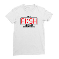 It's Fish O'clock Somewhere For Light Ladies Fitted T-shirt | Artistshot