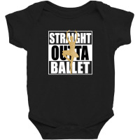 Straight Outta Ballet For Dark Baby Bodysuit | Artistshot