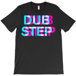 dubstep music disco sound t shirt T-Shirt | Artistshot