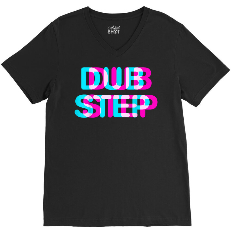Dubstep Music Disco Sound T Shirt V-neck Tee | Artistshot