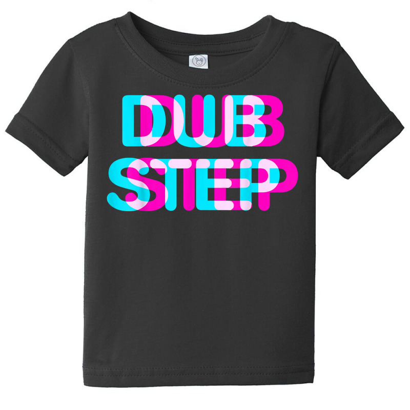 Dubstep Music Disco Sound T Shirt Baby Tee | Artistshot