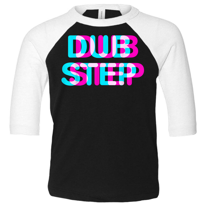 Dubstep Music Disco Sound T Shirt Toddler 3/4 Sleeve Tee | Artistshot