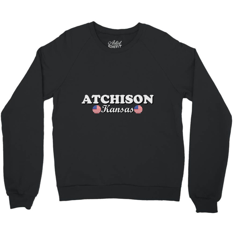 Hot Trend Atchison Kansas Crewneck Sweatshirt | Artistshot