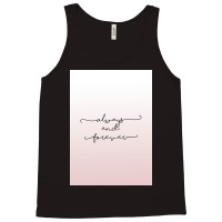 Always And Forever Poster Humor Tank Top | Artistshot