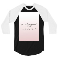 Always And Forever Poster Humor 3/4 Sleeve Shirt | Artistshot