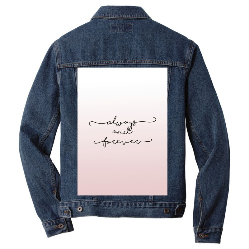 Always And Forever Poster Humor Men Denim Jacket by shabnajianxiq | Artistshot