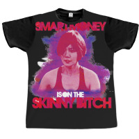 Smart Money Is On The Skinny Bitch Graphic T-shirt | Artistshot