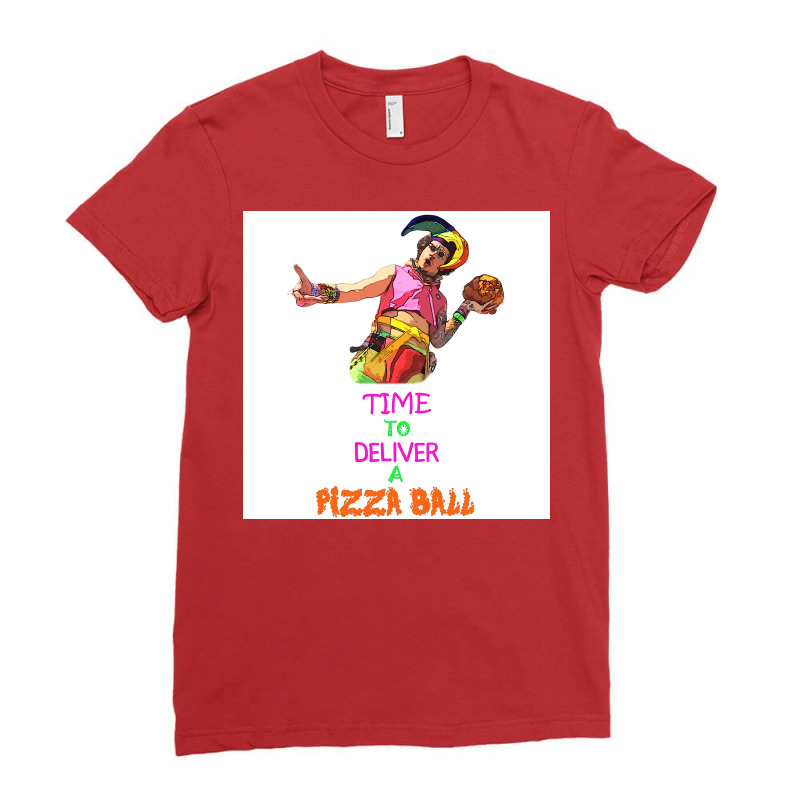 Time To Deliver A Pizza Ball Poster Hippie Ladies Fitted T-Shirt by szylkoarowv | Artistshot