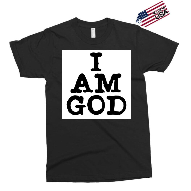 I Am God Cool Lettering Badass Random Funny Poster Vintage (1) Exclusive T-shirt | Artistshot