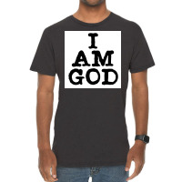 I Am God Cool Lettering Badass Random Funny Poster Vintage (1) Vintage T-shirt | Artistshot