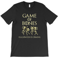 Game Of Bones Halloween Is Coming Costume Skeleton T-shirt | Artistshot