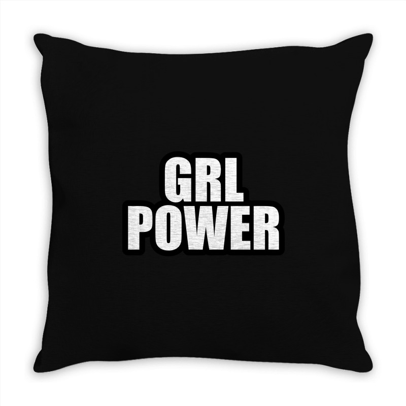 Grl Power... Inspirational Saying Throw Pillow by awesomebrand | Artistshot