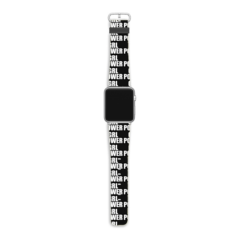 Grl Power... Inspirational Saying Apple Watch Band by awesomebrand | Artistshot