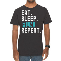 Eat Sleep Film Repeat Gift  Film Director  Movie Director  Film Studen Vintage T-shirt | Artistshot