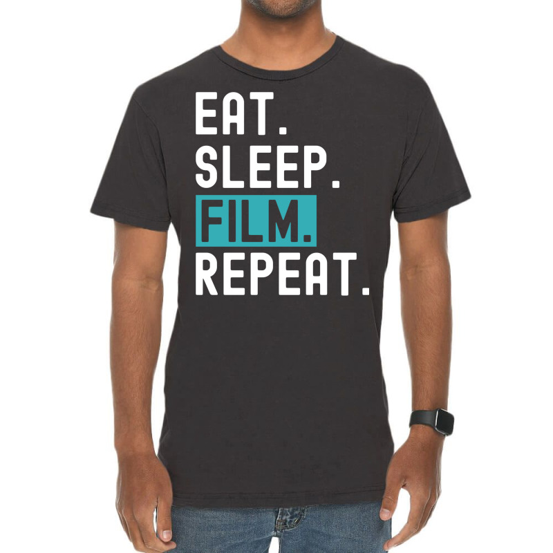 Eat Sleep Film Repeat Gift  Film Director  Movie Director  Film Studen Vintage T-shirt | Artistshot