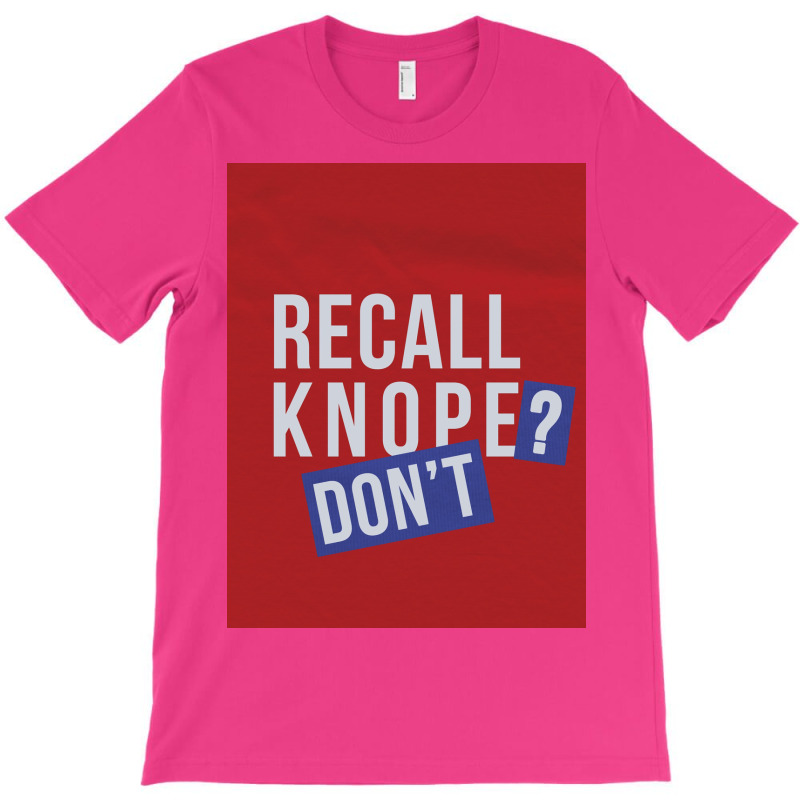 Recall Knope Donx27t Poster Nostalgia T-Shirt by shabnajianxiq | Artistshot