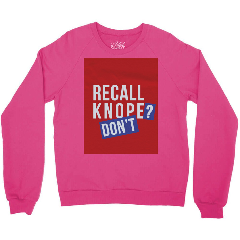 Recall Knope Donx27t Poster Nostalgia Crewneck Sweatshirt by shabnajianxiq | Artistshot