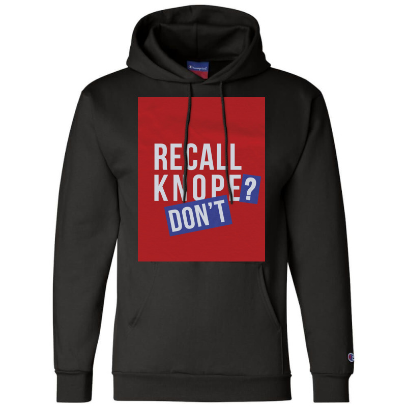 Recall Knope Donx27t Poster Nostalgia Champion Hoodie by shabnajianxiq | Artistshot