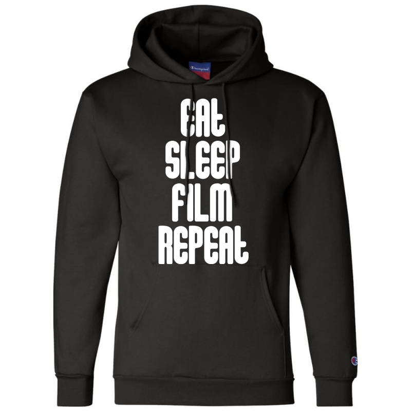 Eat Sleep Film Repeat, Movie Lover Gifts, Film Lover Gifts, Film T S, Champion Hoodie | Artistshot