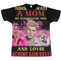 Never Underestimate A Mom Who Loves Machine Graphic T-shirt | Artistshot