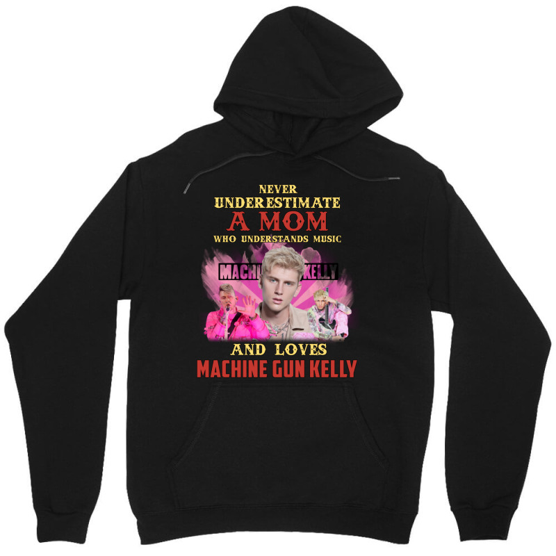 Never Underestimate A Mom Who Loves Machine Unisex Hoodie | Artistshot