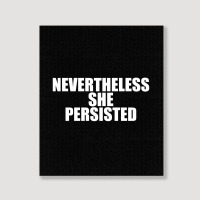 Nevertheless She  Persisted Portrait Canvas Print | Artistshot