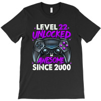 Level 22 Unlocked Awesome Since 2000 22nd Birthday Gaming T-shirt | Artistshot