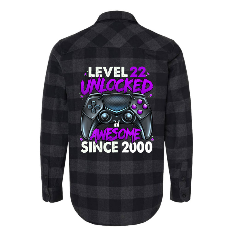 Level 22 Unlocked Awesome Since 2000 22nd Birthday Gaming Flannel Shirt | Artistshot