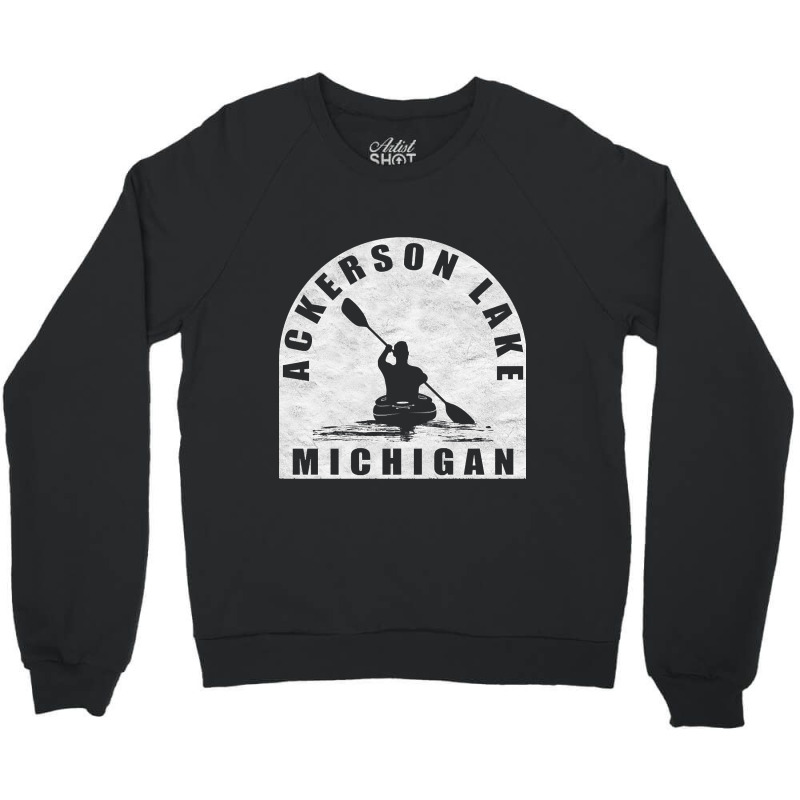 Trending Ackerson Lake Kayaking Michigan Crewneck Sweatshirt | Artistshot